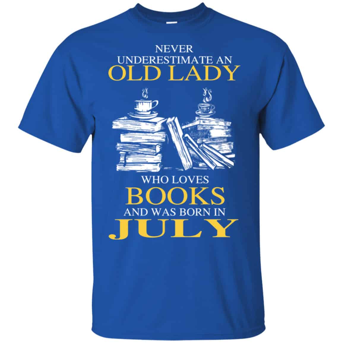 An Old Lady Who Loves Books And Was Born In July Shirt, Hoodie, Tank
