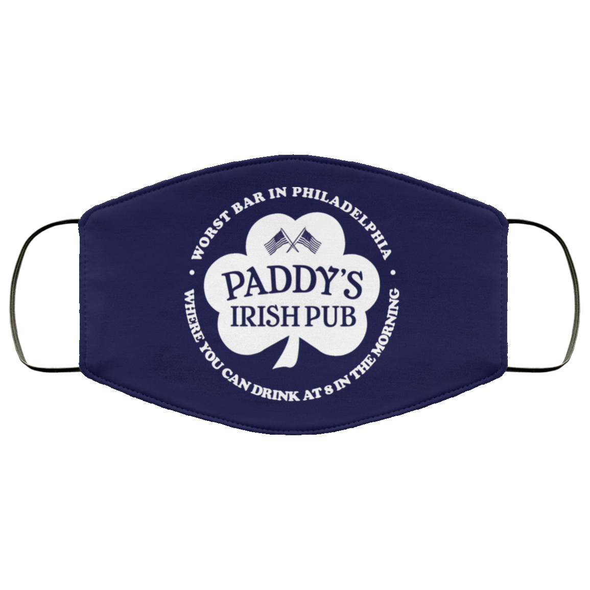Paddy’s Irish Pub Worst Bar In Philadelphia Face Mask