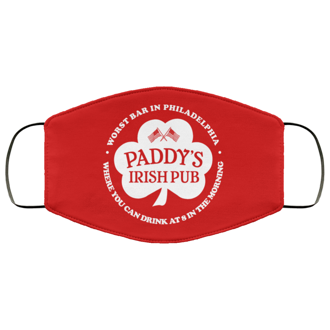 Paddy’s Irish Pub Worst Bar In Philadelphia Face Mask