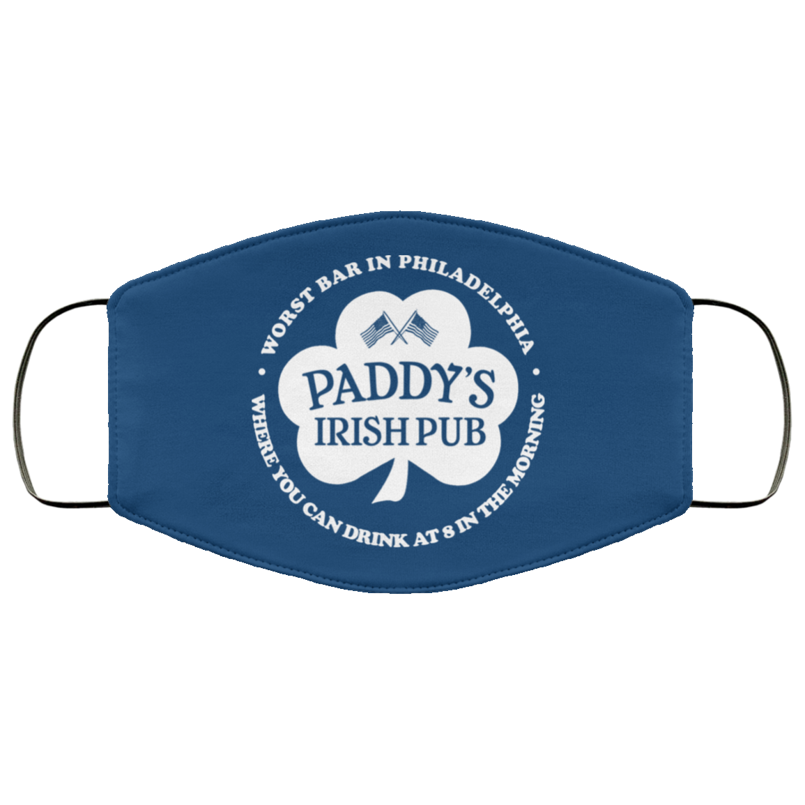 Paddy’s Irish Pub Worst Bar In Philadelphia Face Mask