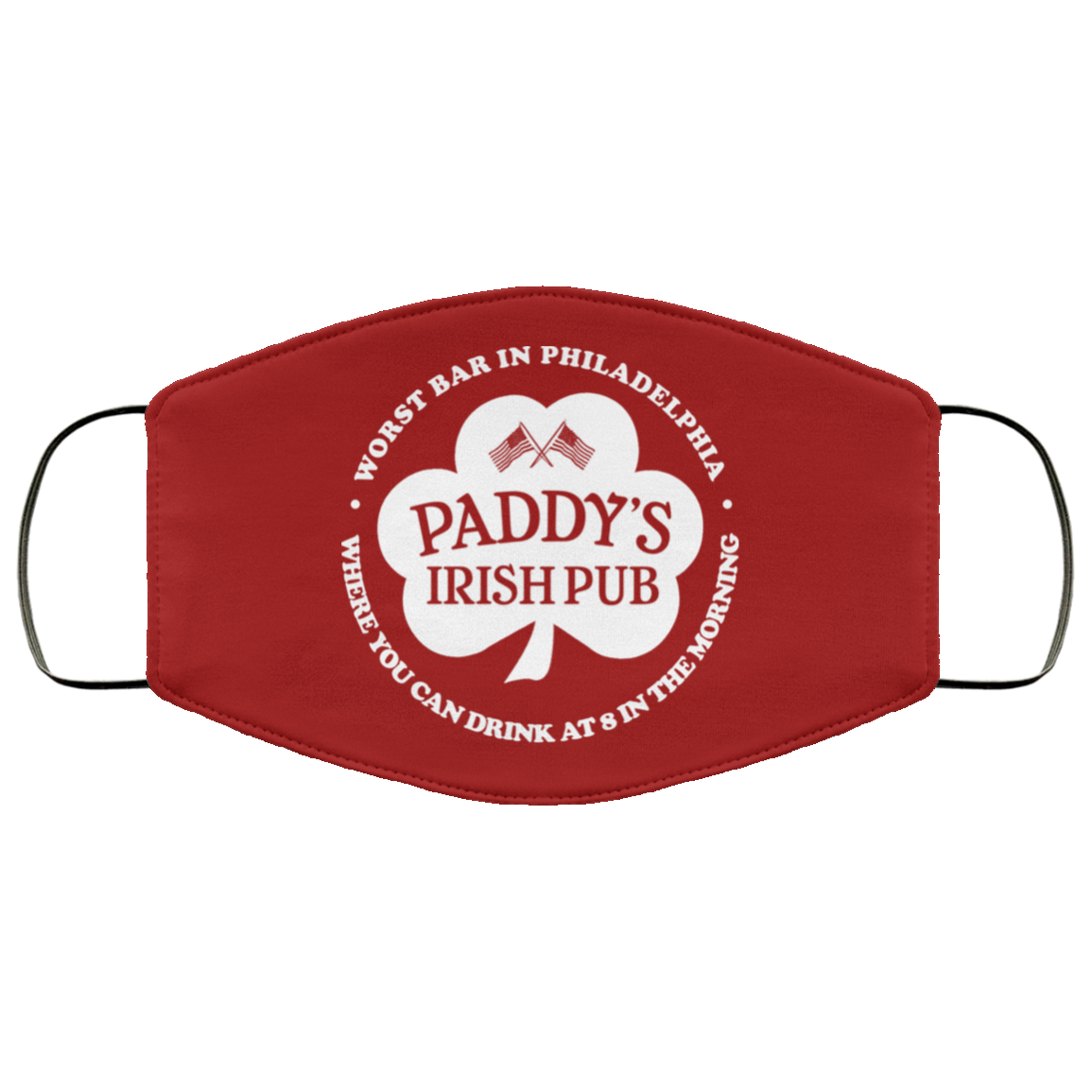 Paddy’s Irish Pub Worst Bar In Philadelphia Face Mask