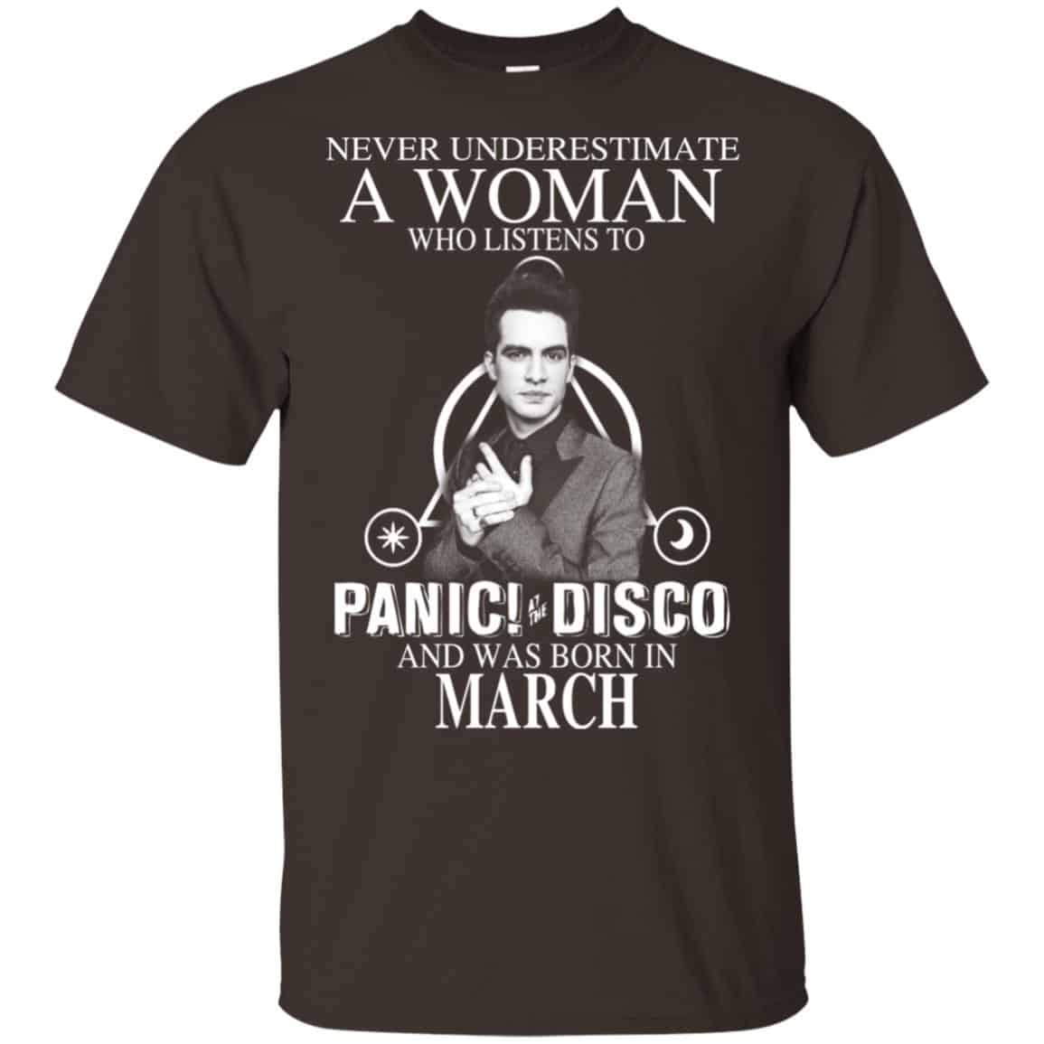 A Woman Who Listens To Panic at the Disco And Was Born In March T-Shirts, Hoodie, Tank
