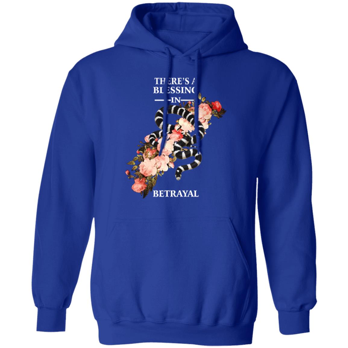 There’s A Blessing In Betrayal Shirt, Hoodie, Tank