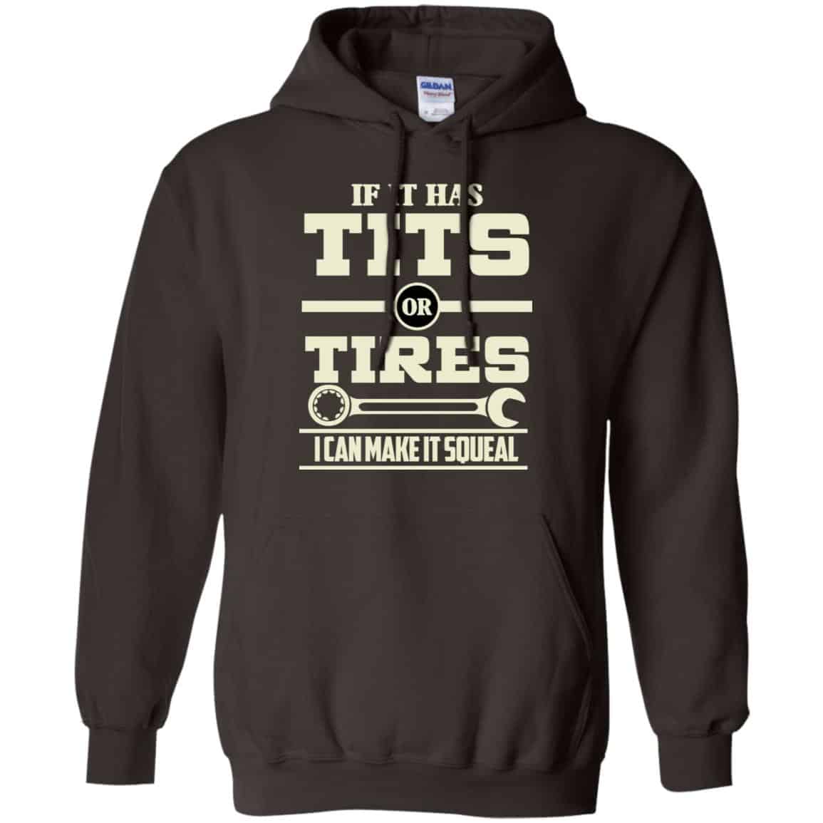 If It Has Tits Or Tires I Can Make It Squeal Shirt, Hoodie, Tank