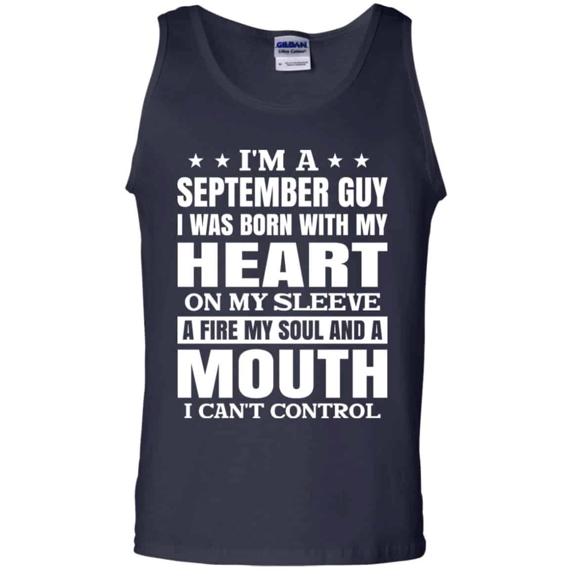 I’m A September Guy I Was Born With My Heart On My Sleeve Shirt, Hoodie, Tank