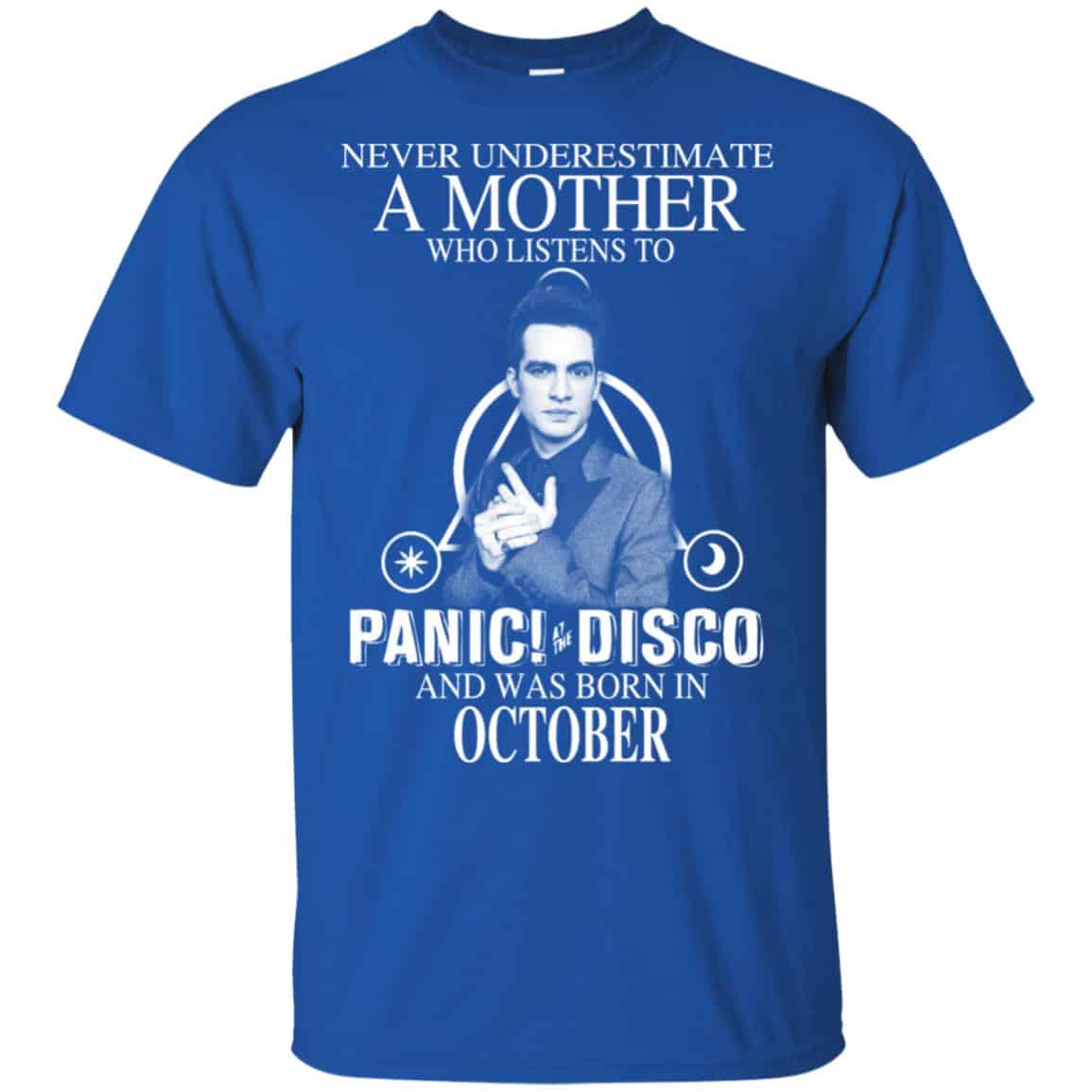 A Mother Who Listens To Panic at the Disco And Was Born In October T-Shirts, Hoodie, Tank