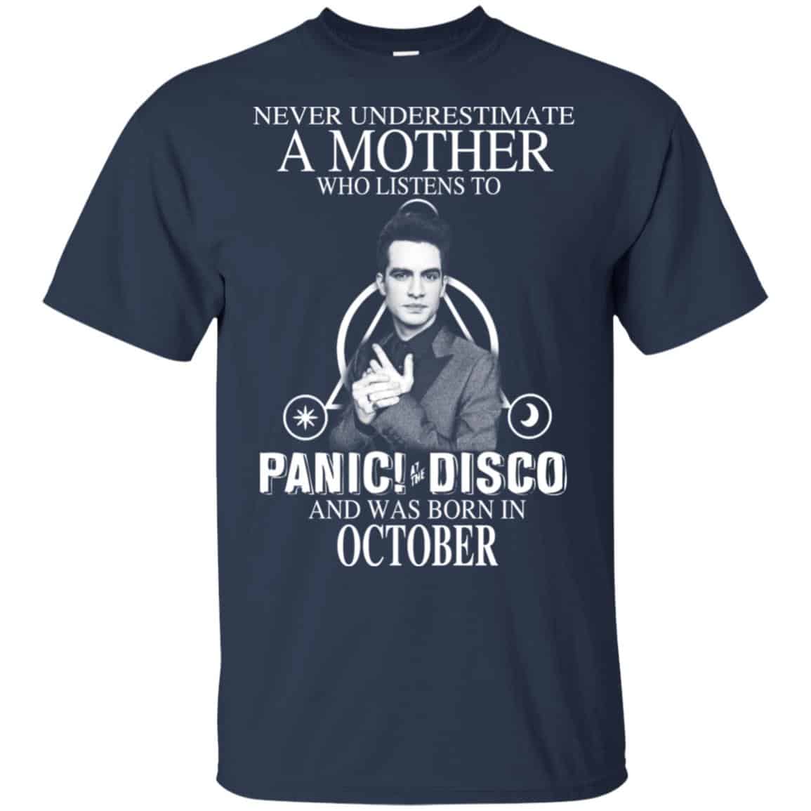 A Mother Who Listens To Panic at the Disco And Was Born In October T-Shirts, Hoodie, Tank