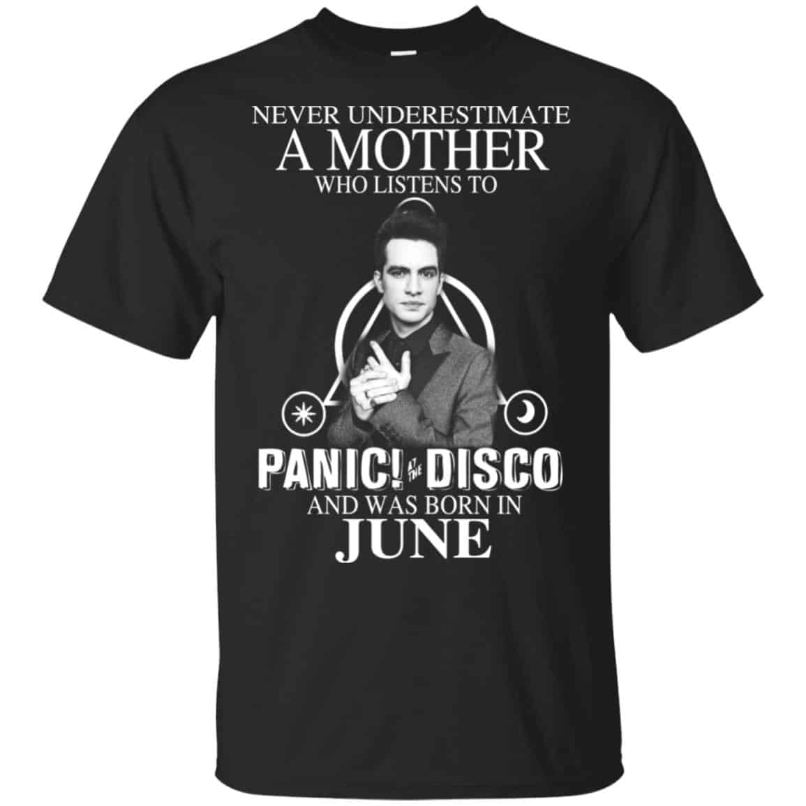 A Mother Who Listens To Panic at the Disco And Was Born In June T-Shirts, Hoodie, Tank