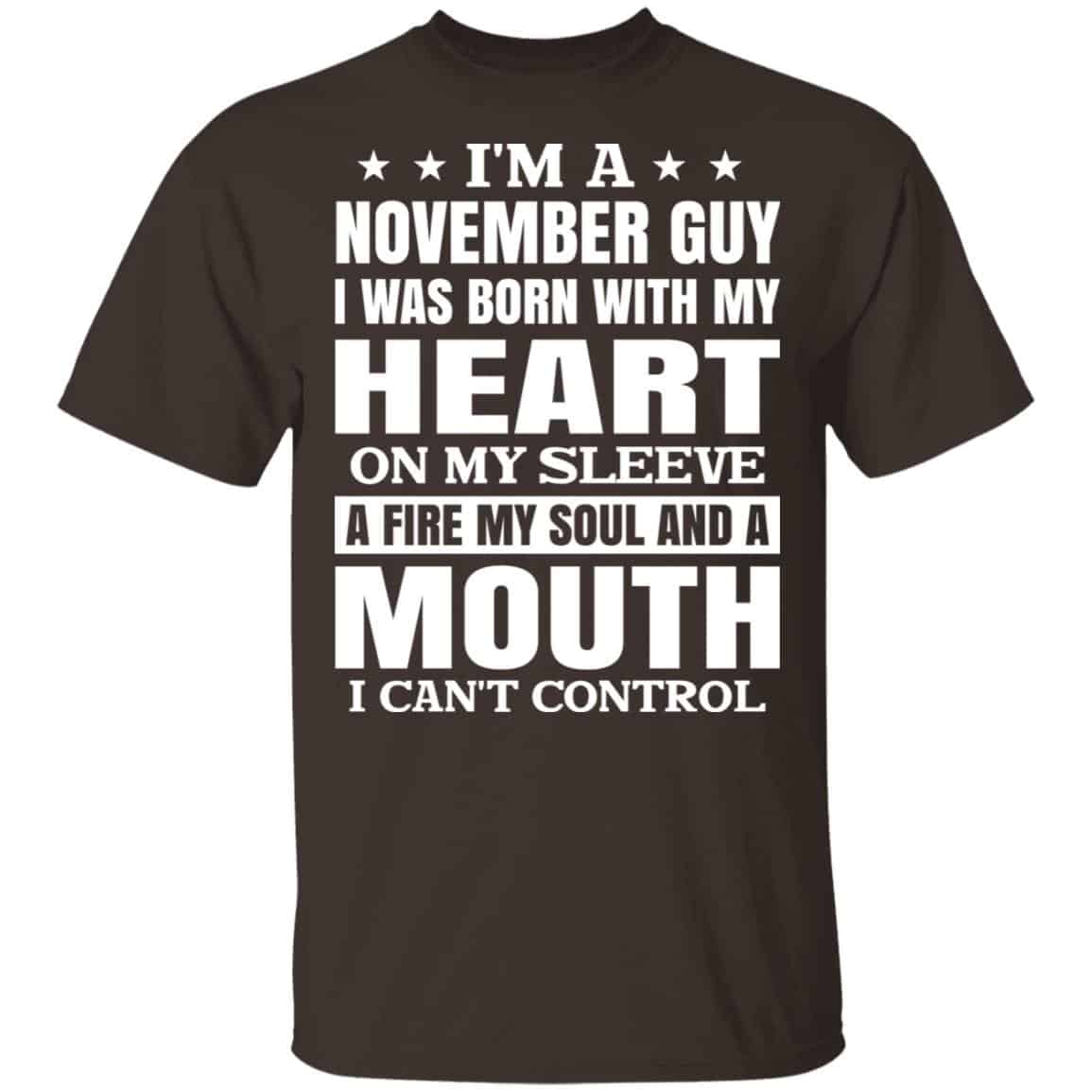I’m A November Guy I Was Born With My Heart On My Sleeve Shirt, Hoodie, Tank