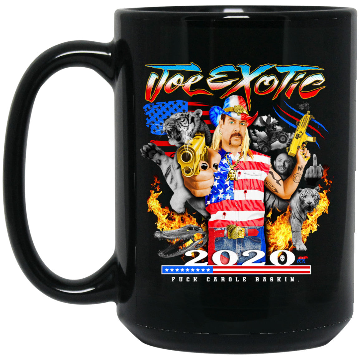 Joe Exotic 2020 President Fuck Carole Baskin Tiger King Mug