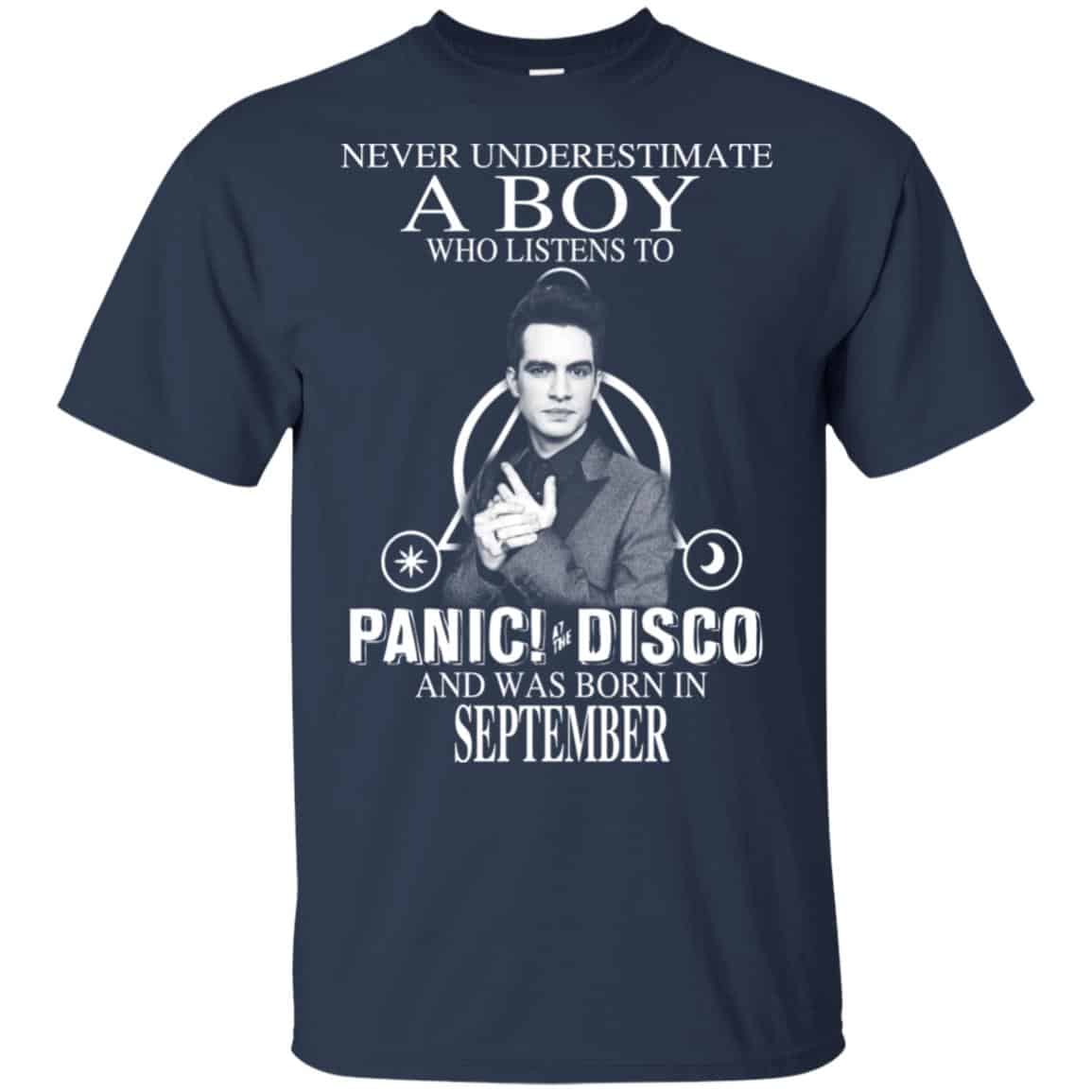 A Boy Who Listens To Panic at the Disco And Was Born In September T-Shirts, Hoodie, Tank
