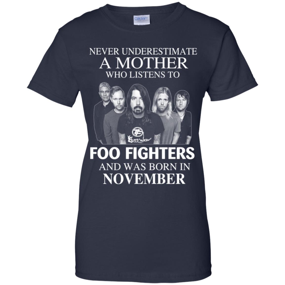 A Mother Who Listens To Foo Fighters And Was Born In November T-Shirts, Hoodie, Tank
