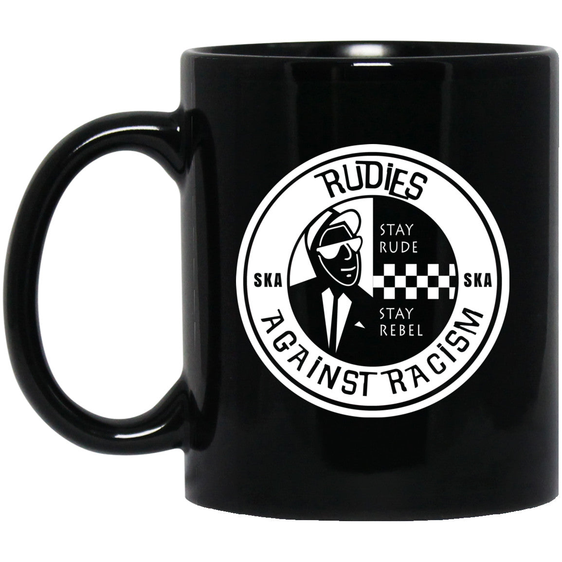 Rudies Against Racism Stay Rude Stay Rebel Mug