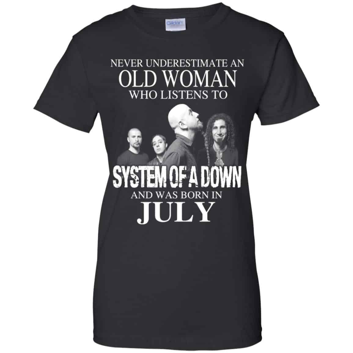 An Old Woman Who Listens To System Of A Down And Was Born In July T-Shirts, Hoodie, Tank