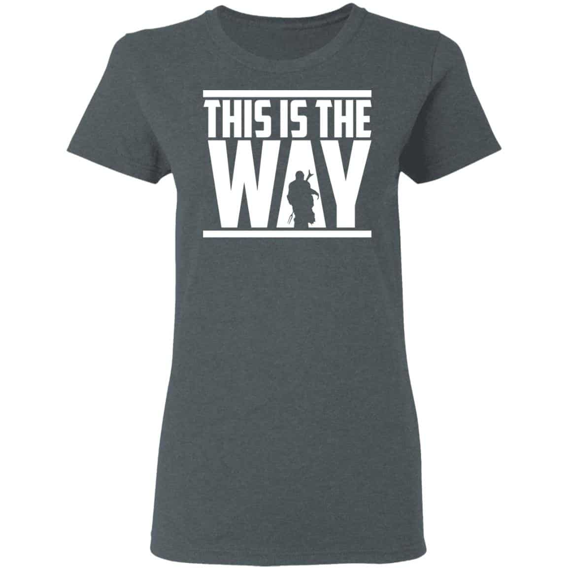 This Is The Way Shirt, Hoodie, Tank