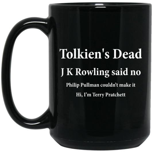 Tolkien’s Dead J K Rowling Said No Mug