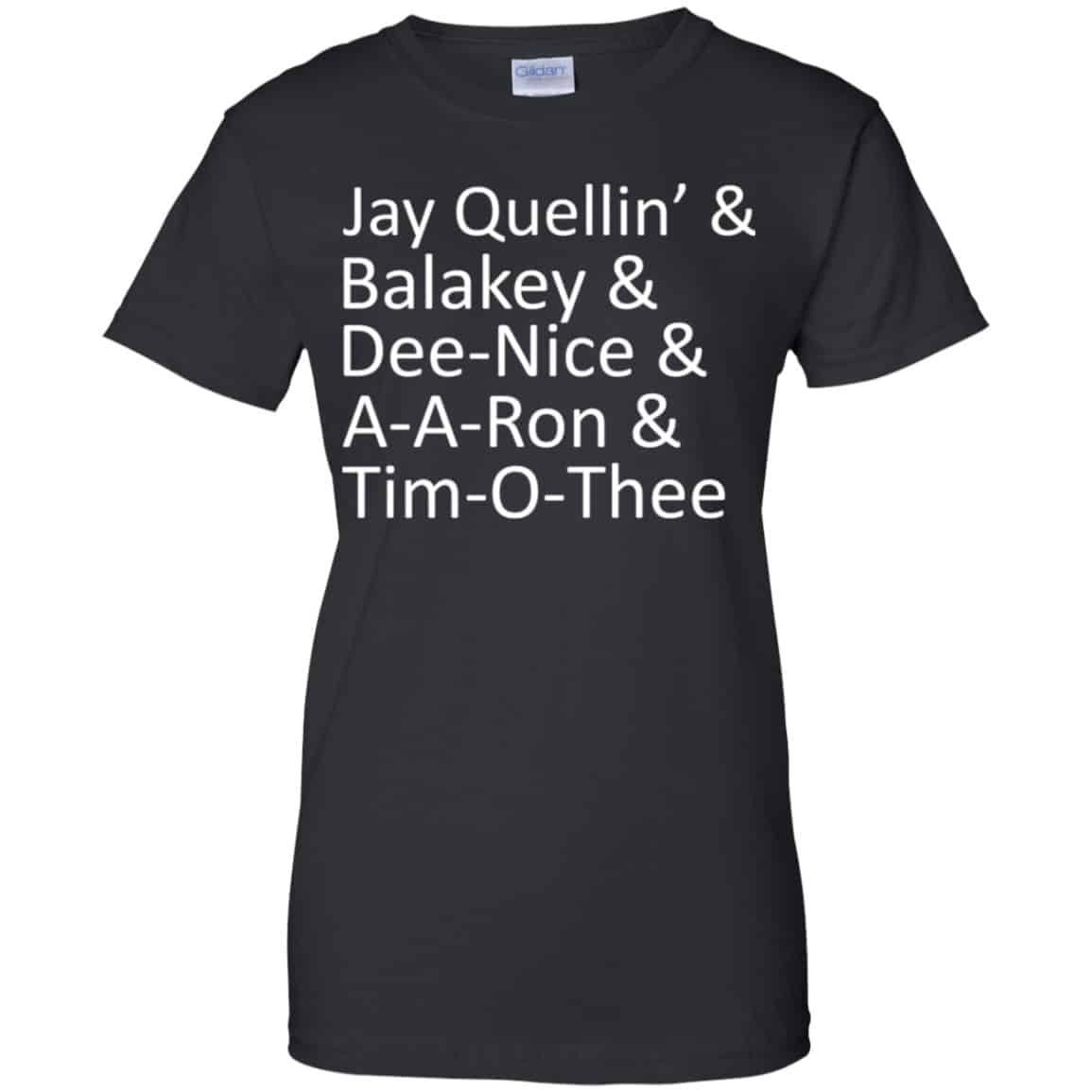 Jay Quellin’ & Balakay & Dee-Nice & A-A-Ron & Tim-O-Thee Shirt, Hoodie, Tank