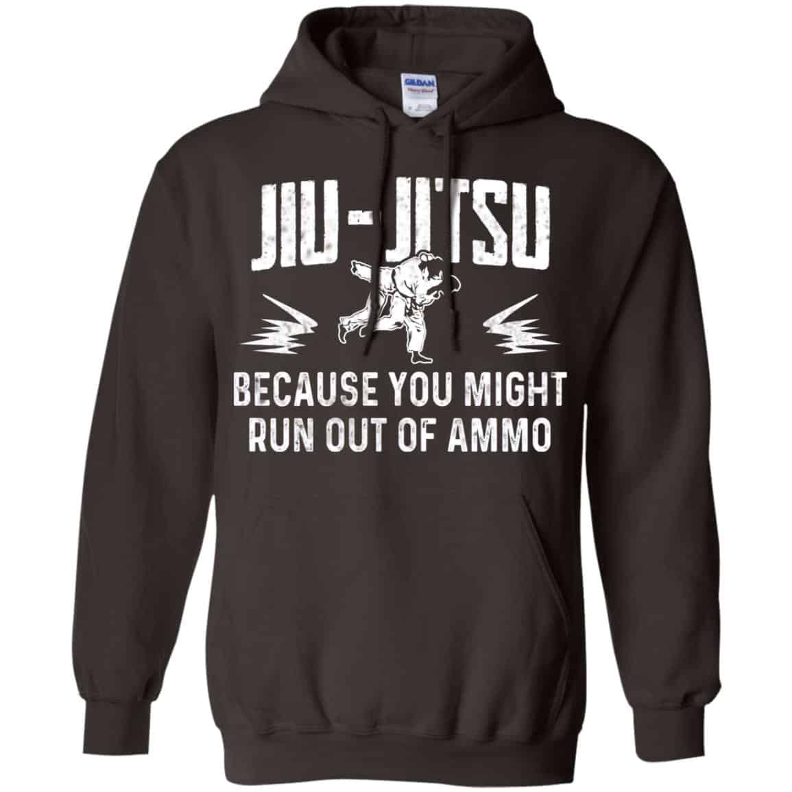 Jiu Jitsu Because You Might Run Out Of Ammo T-Shirts, Hoodie. Tank