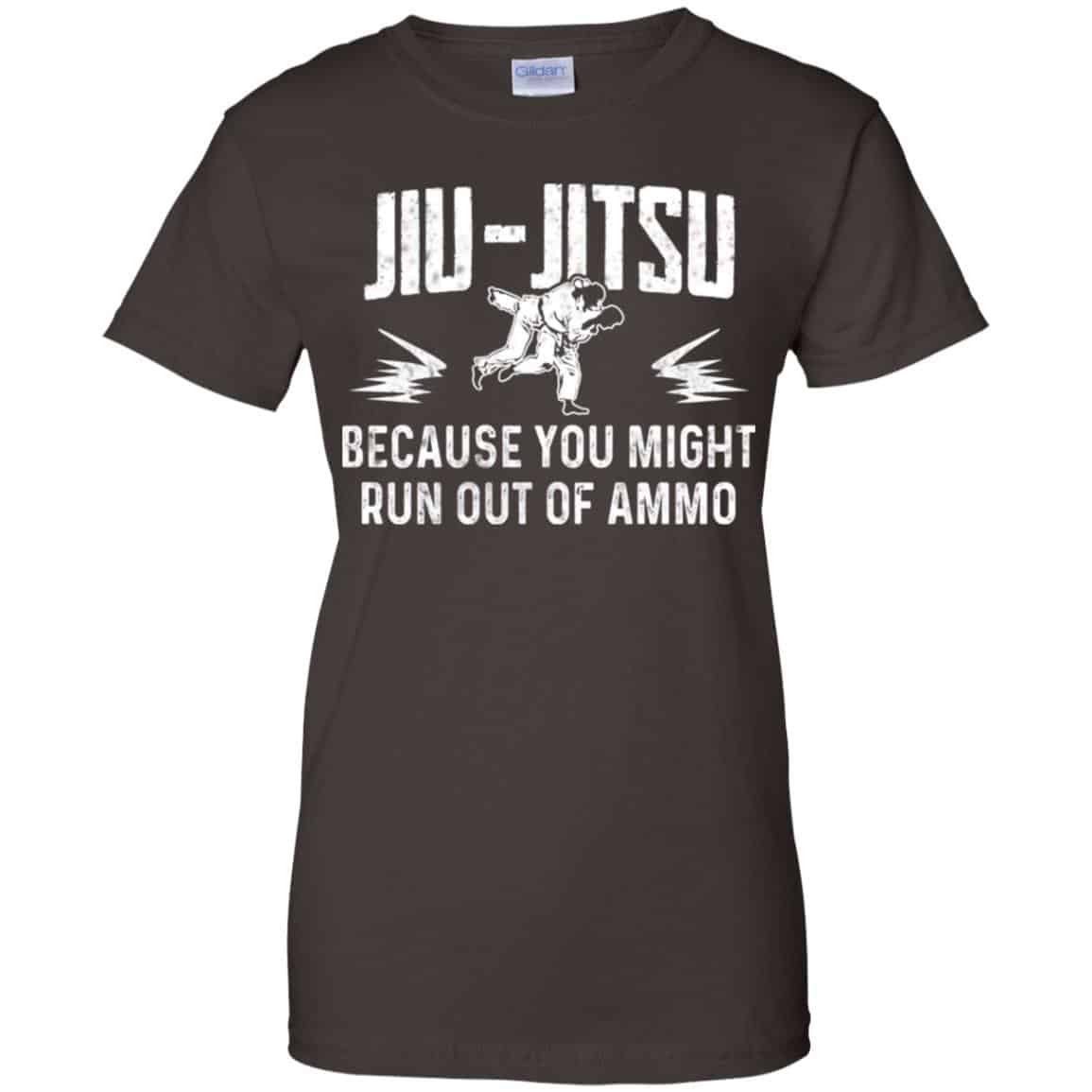 Jiu Jitsu Because You Might Run Out Of Ammo T-Shirts, Hoodie. Tank