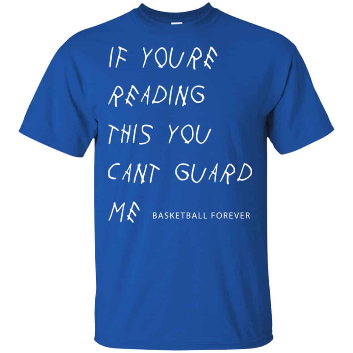 If You’re Reading This You Can’t Guard Me – Kyrie Irving Shirt, Hoodie, Tank