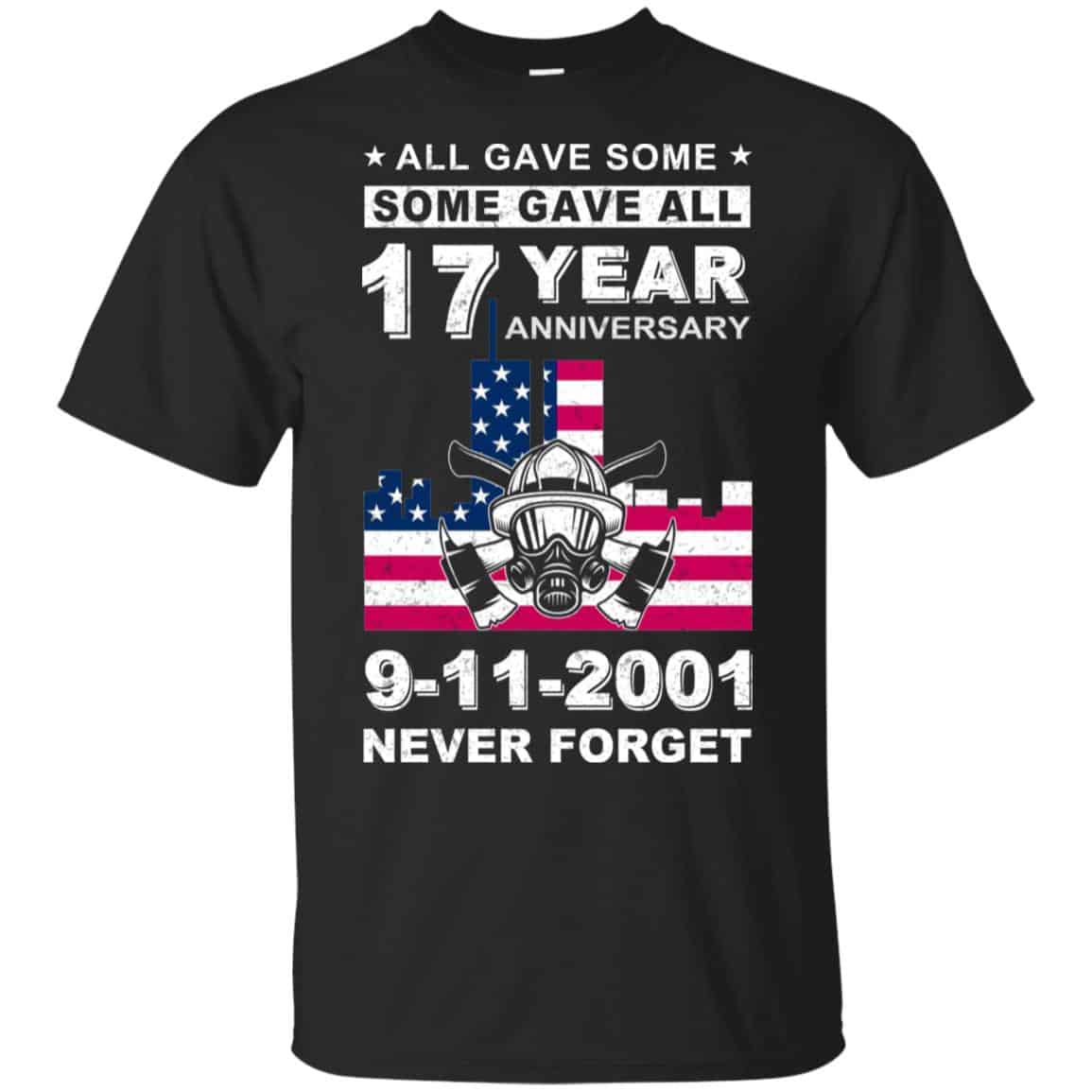 The 343 Firefighter Memorial, All Gave Some Some Gave All 17 Year Anniversary 9-11-2001 Never Forget T-Shirts, Hoodie, Tank
