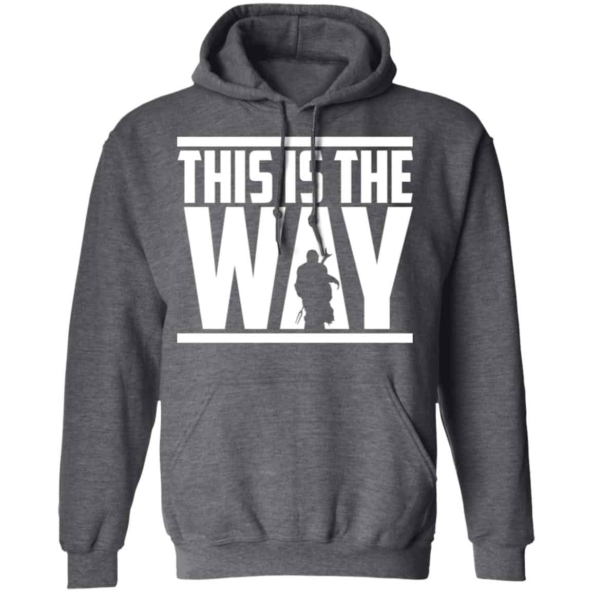 This Is The Way Shirt, Hoodie, Tank