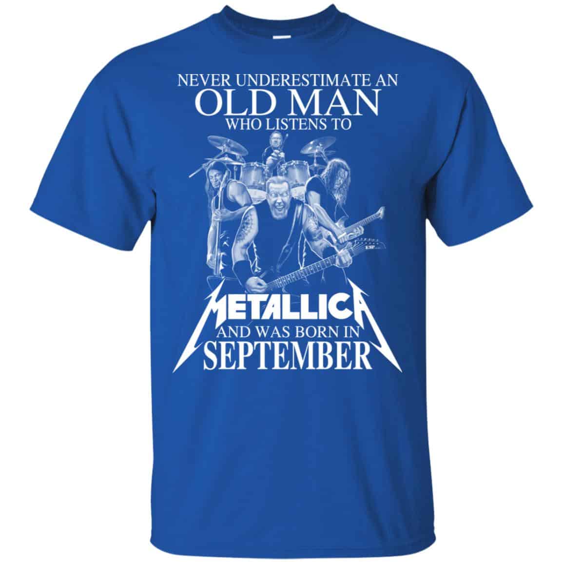 An Old Man Who Listens To Metallica And Was Born In September T-Shirts, Hoodie, Tank