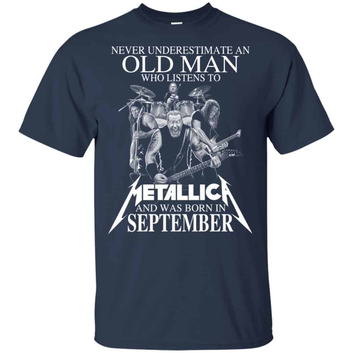 An Old Man Who Listens To Metallica And Was Born In September T-Shirts, Hoodie, Tank