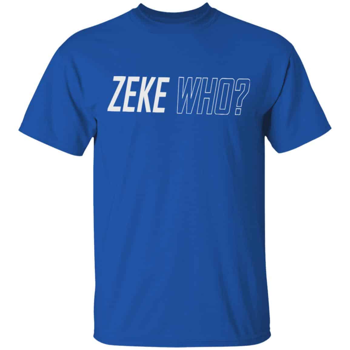 Zeke Who That’s Who Ezekiel Elliott Dallas Cowboys T-Shirts