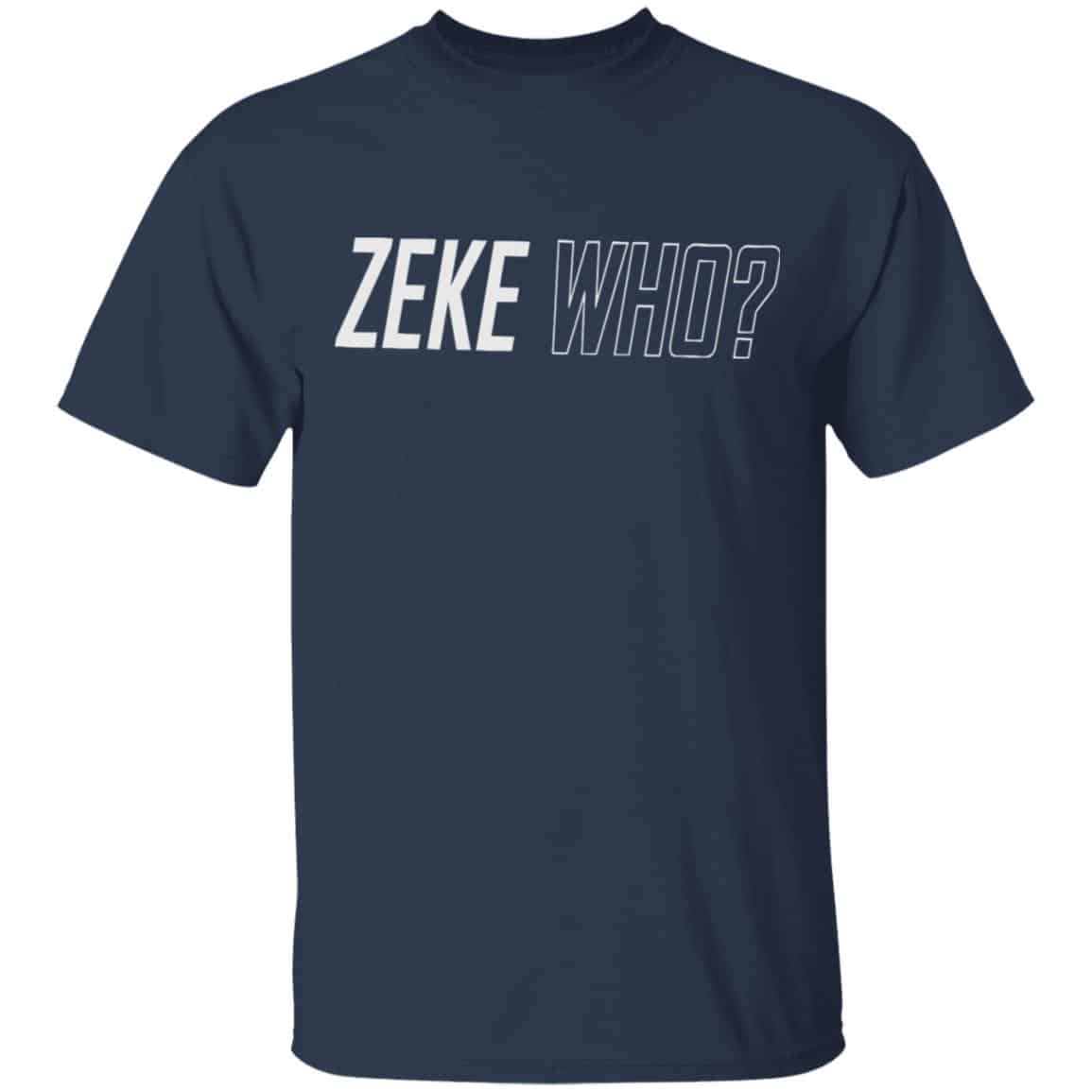 Zeke Who That’s Who Ezekiel Elliott Dallas Cowboys T-Shirts