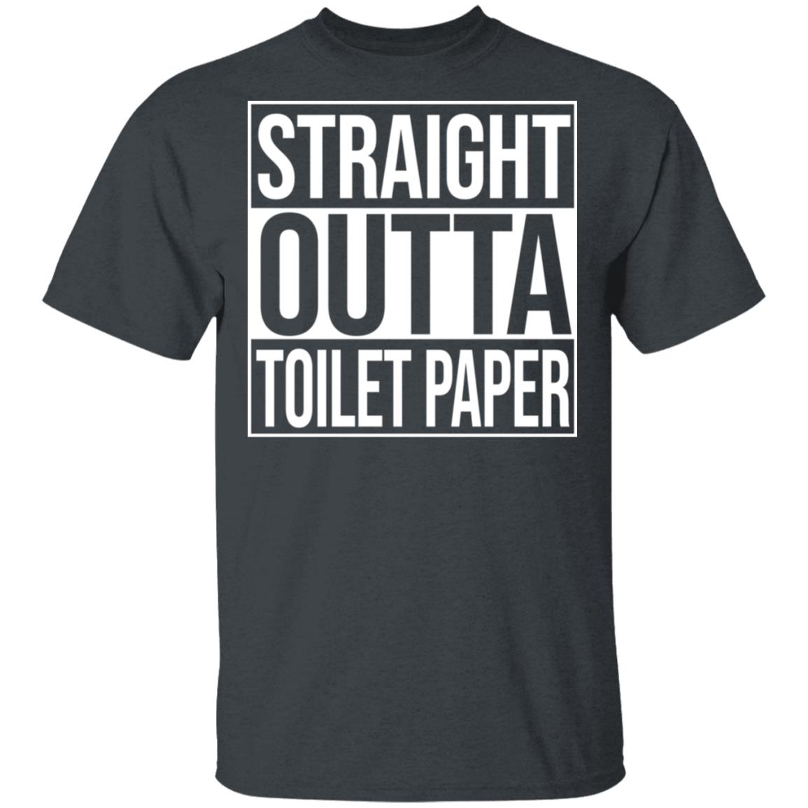 Straight Outta Toilet Paper Shirt, Hoodie, Tank