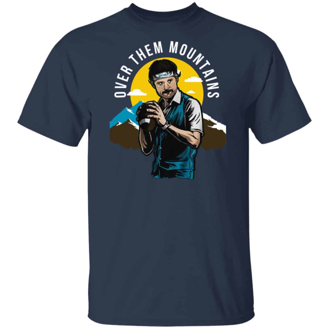 Gardner Minshew Duval Over Them Mountains Shirt, Hoodie, Tank