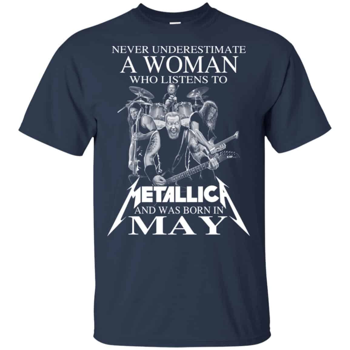 A Woman Who Listens To Metallica And Was Born In May T-Shirts, Hoodie, Tank