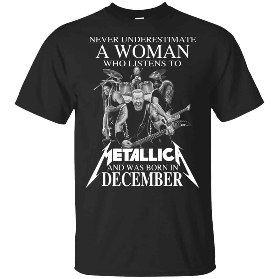 A Woman Who Listens To Metallica And Was Born In December T-Shirts, Hoodie, Tank