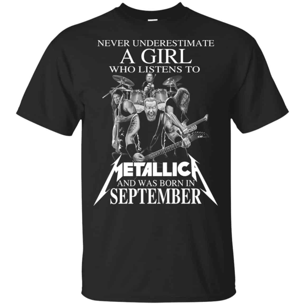 A Girl Who Listens To Metallica And Was Born In September T-Shirts, Hoodie, Tank