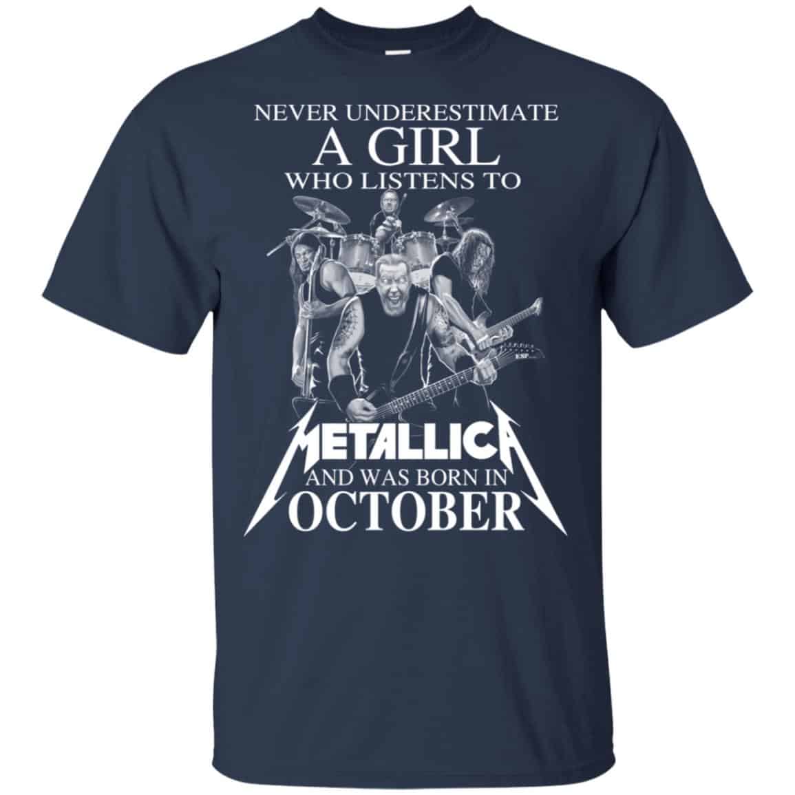 A Girl Who Listens To Metallica And Was Born In October T-Shirts, Hoodie, Tank