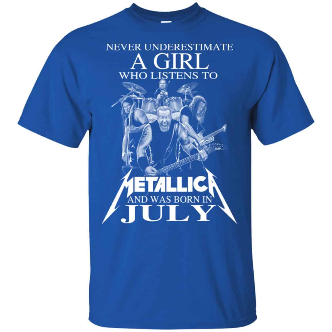 A Girl Who Listens To Metallica And Was Born In July T-Shirts, Hoodie, Tank