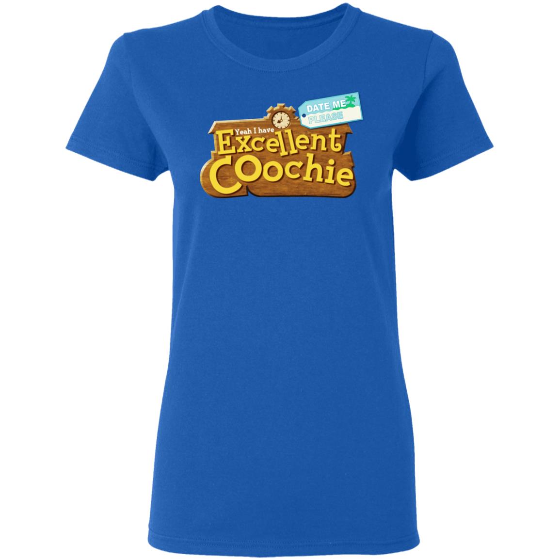 Yeah I Have Excellent Coochie Shirt, Hoodie, Tank