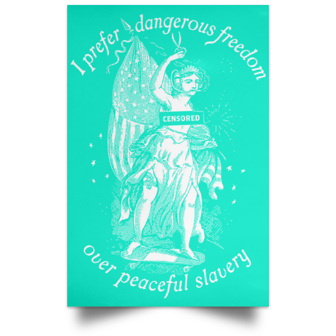 I Prefer Dangerous Freedom Thomas Jefferson Poster