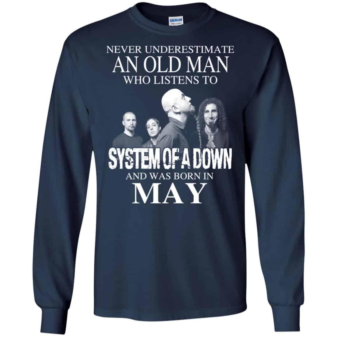 An Old Man Who Listens To System Of A Down And Was Born In May T-Shirts, Hoodie, Tank