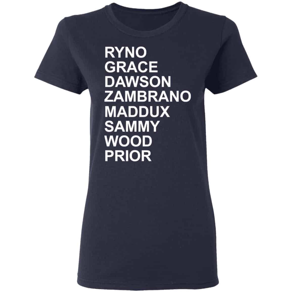 Ryno Grace Dawson Zambrano Maddux Sammy Wood Prior Shirt, Hoodie, Tank