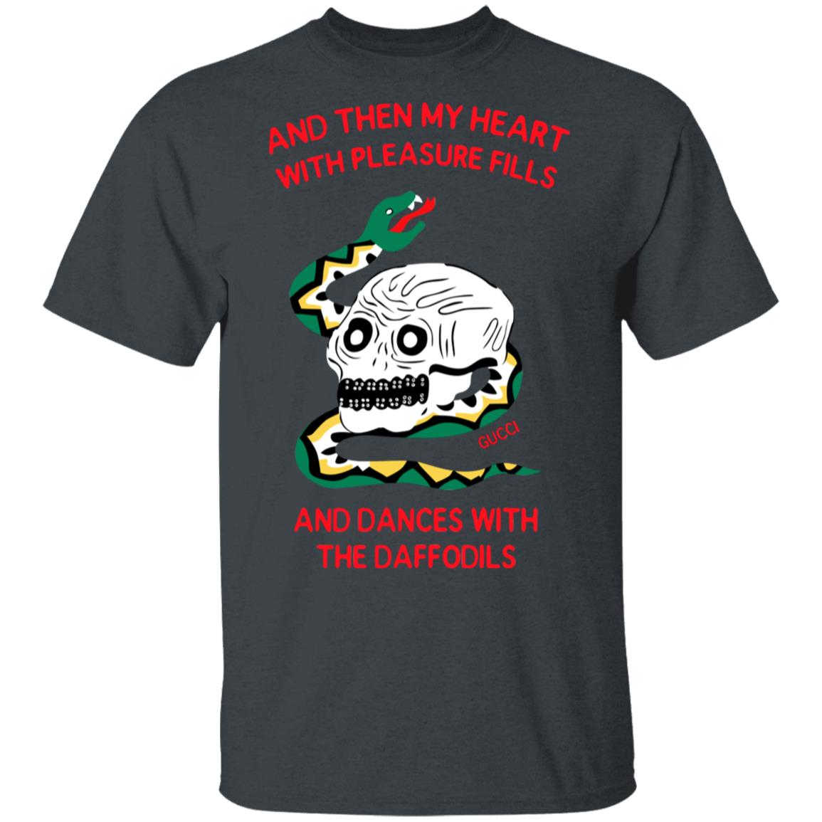 And Then My Heart With Pleasure Fills And Dances With The Daffodils Shirt, Hoodie, Tank