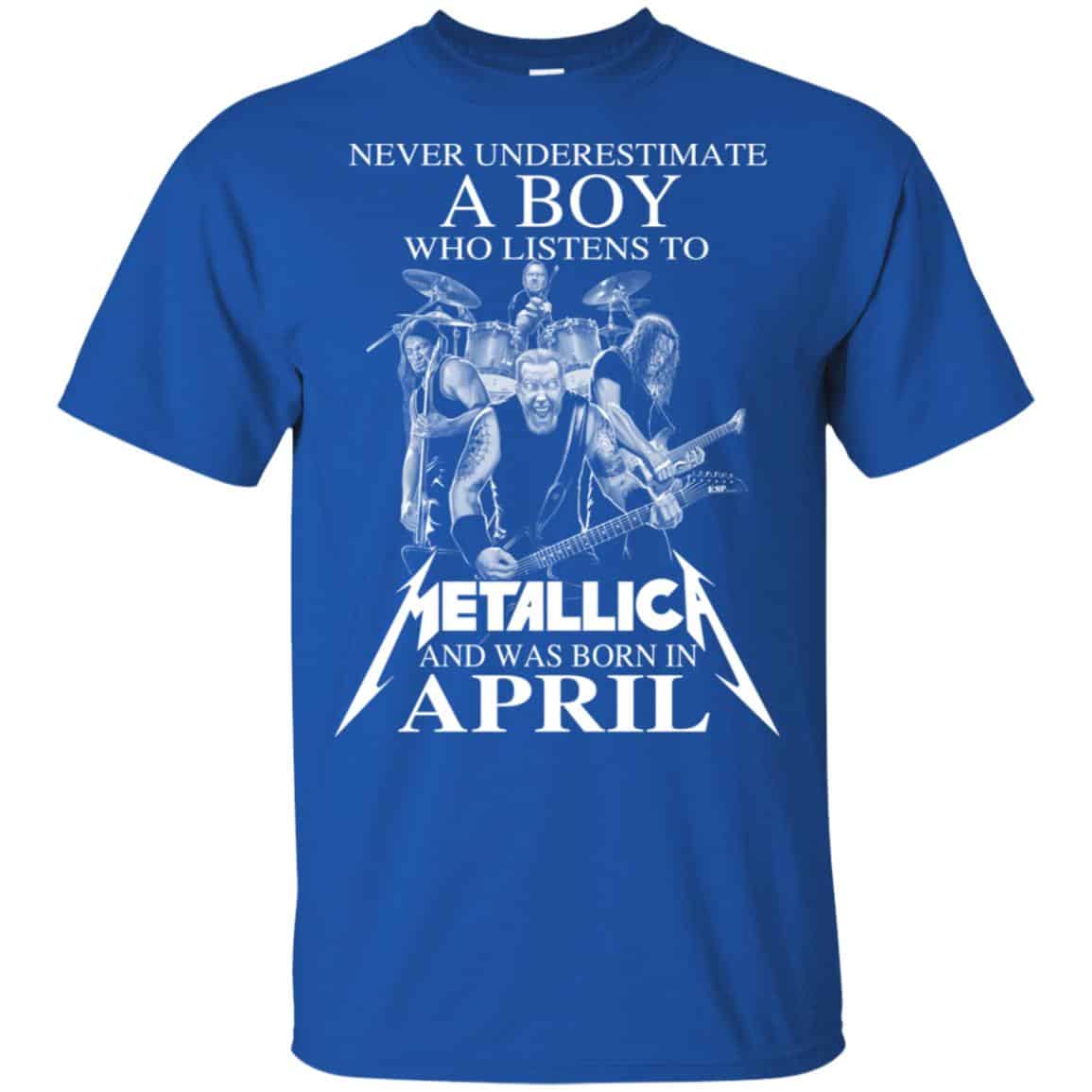 A Boy Who Listens To Metallica And Was Born In April T-Shirts, Hoodie, Tank