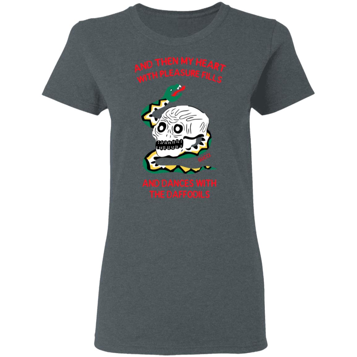 And Then My Heart With Pleasure Fills And Dances With The Daffodils Shirt, Hoodie, Tank