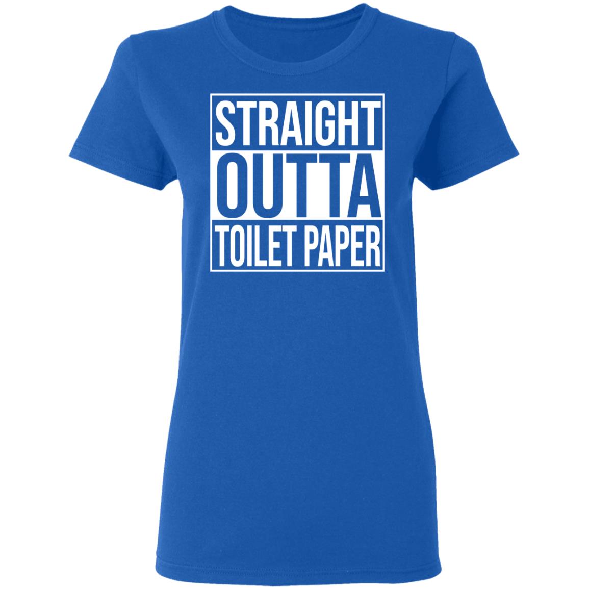 Straight Outta Toilet Paper Shirt, Hoodie, Tank
