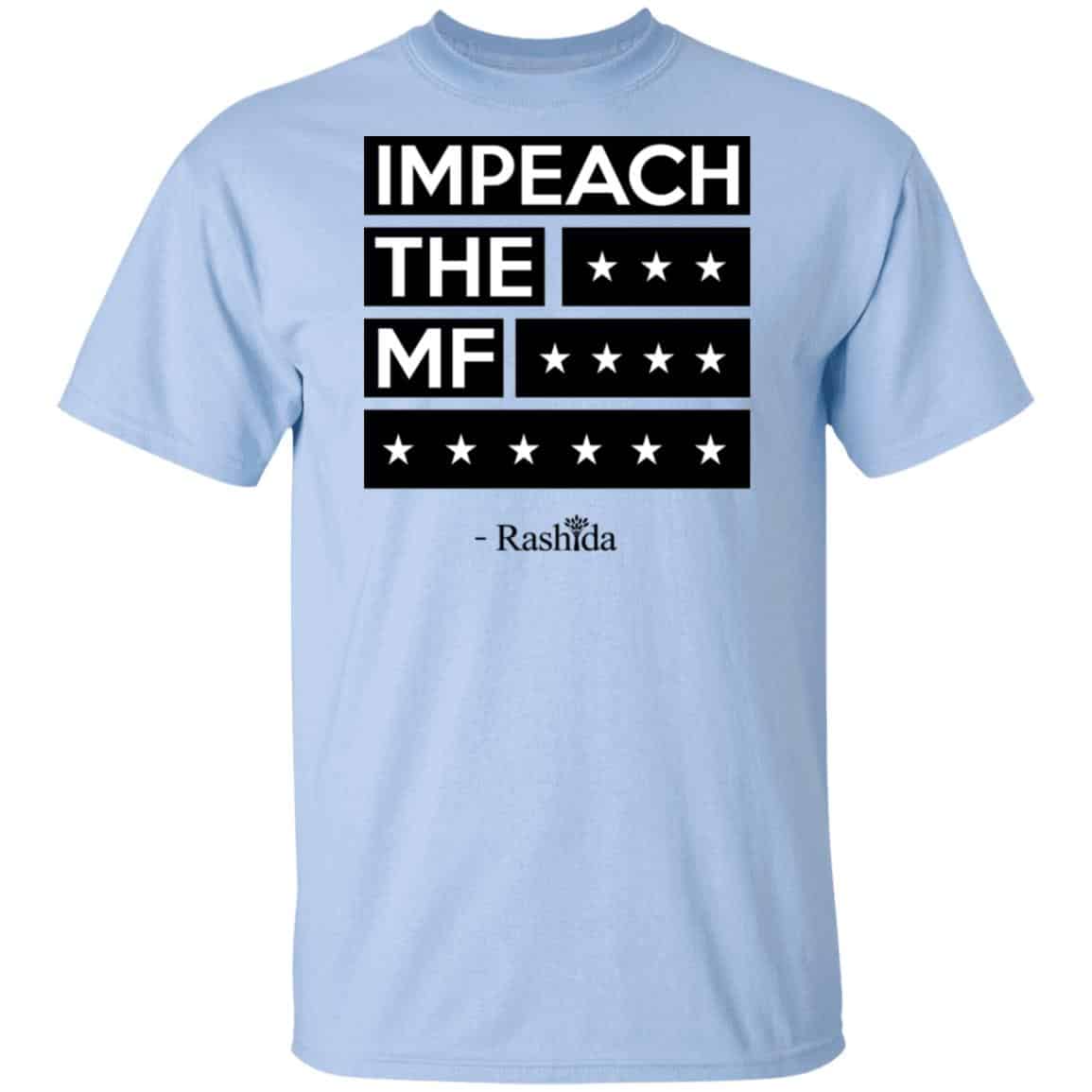 Impeach The MF Rashida Shirt, Hoodie, Tank