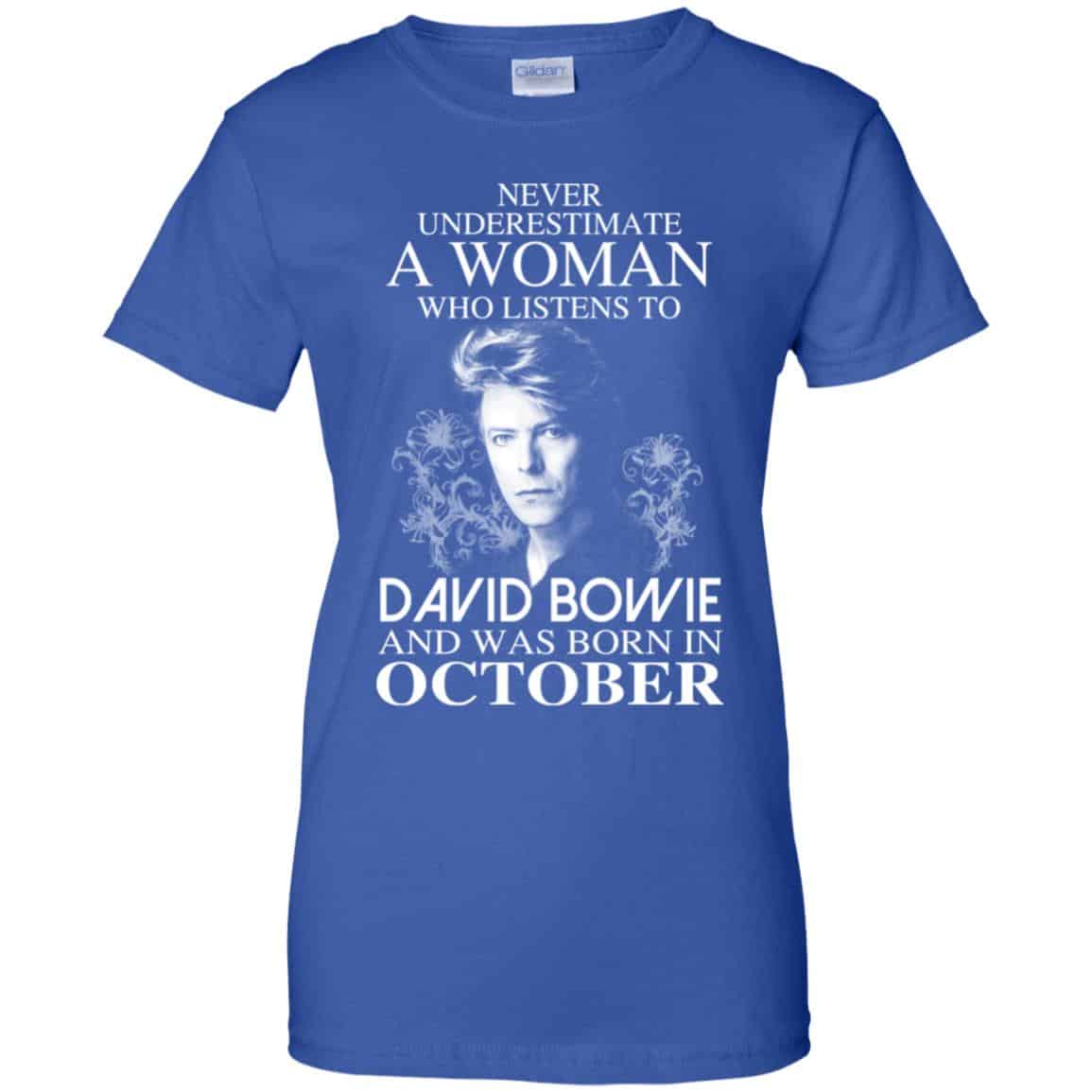 A Woman Who Listens To David Bowie And Was Born In October T-Shirts, Hoodie, Tank