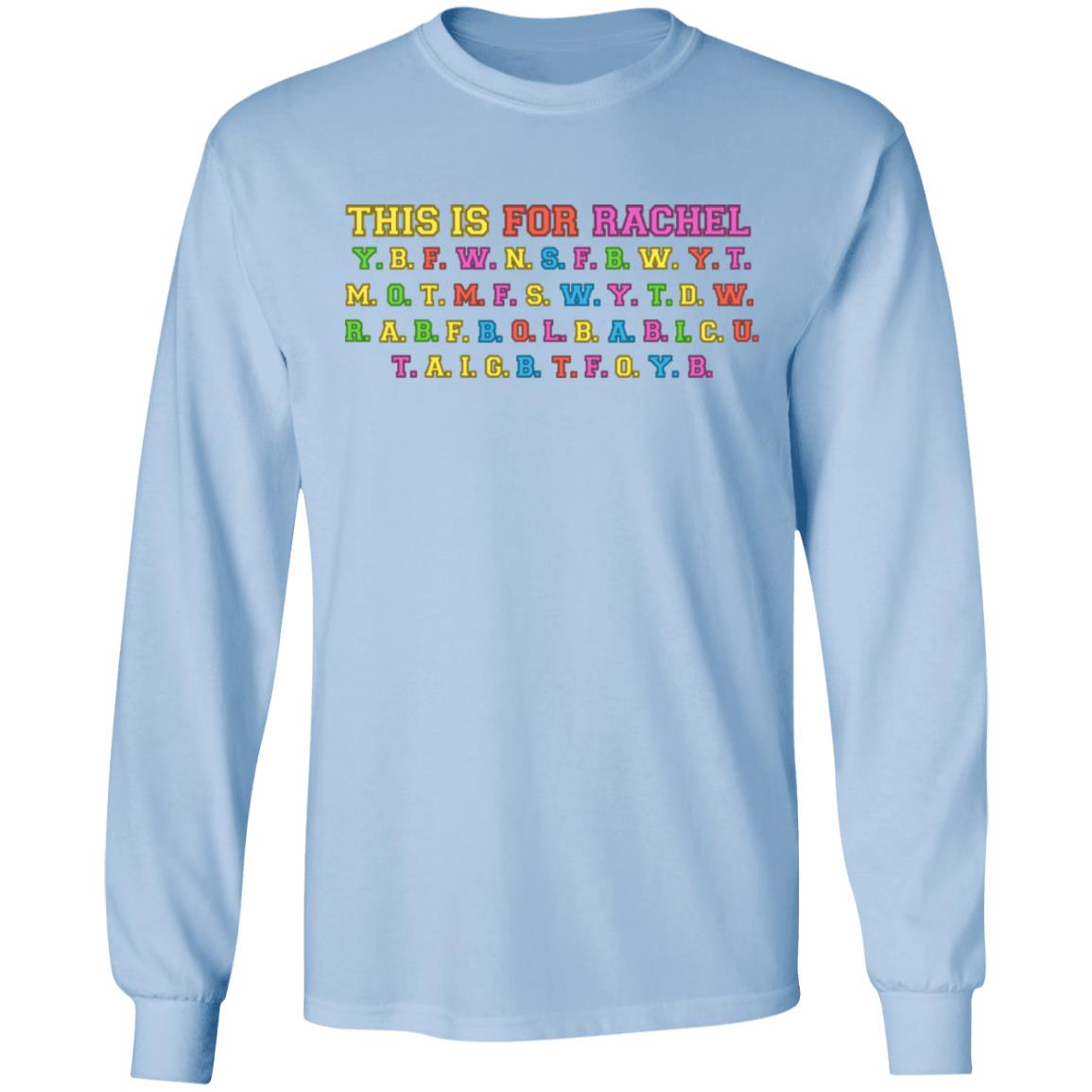 This Is For Rachel Shirt, Hoodie, Tank