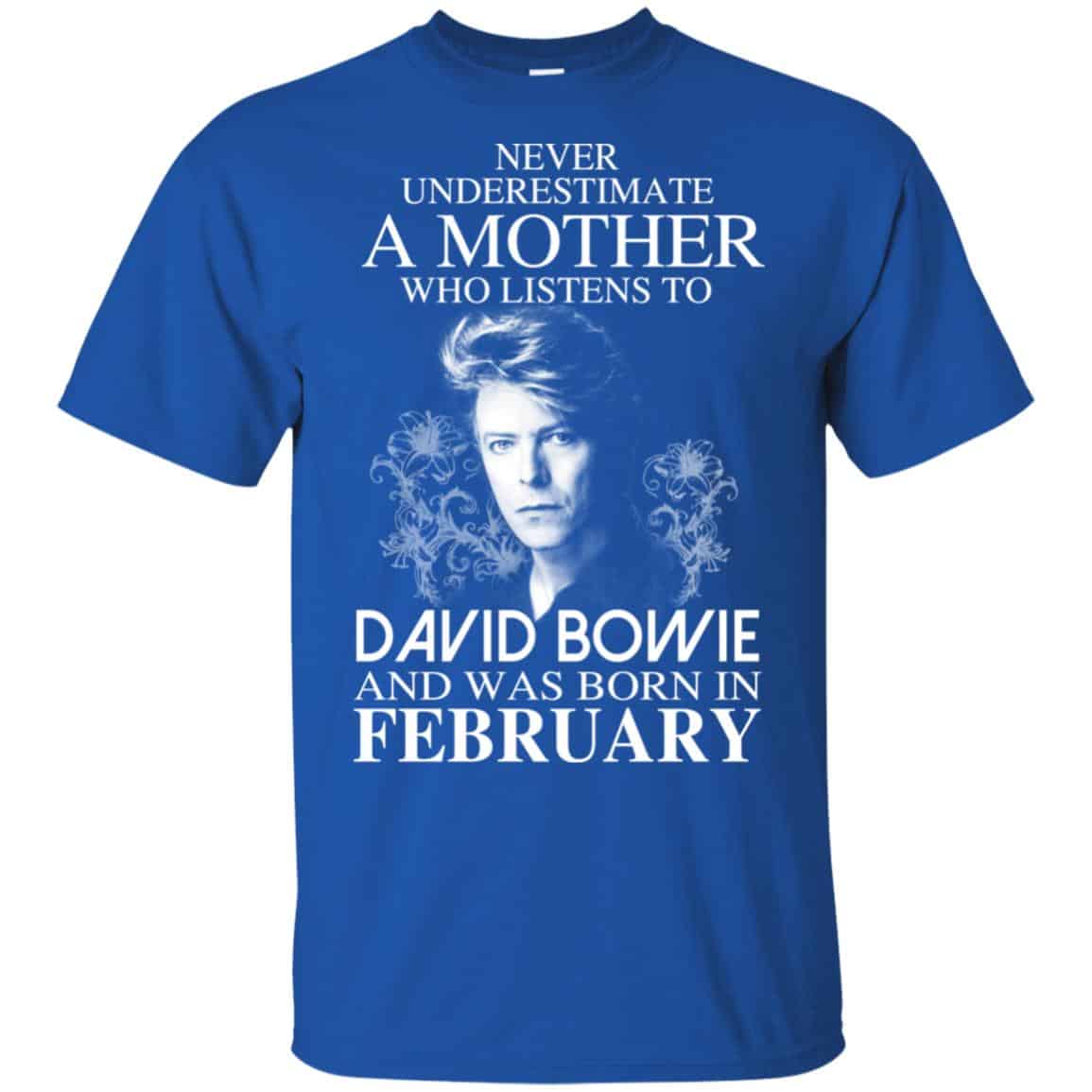 A Mother Who Listens To David Bowie And Was Born In February T-Shirts, Hoodie, Tank
