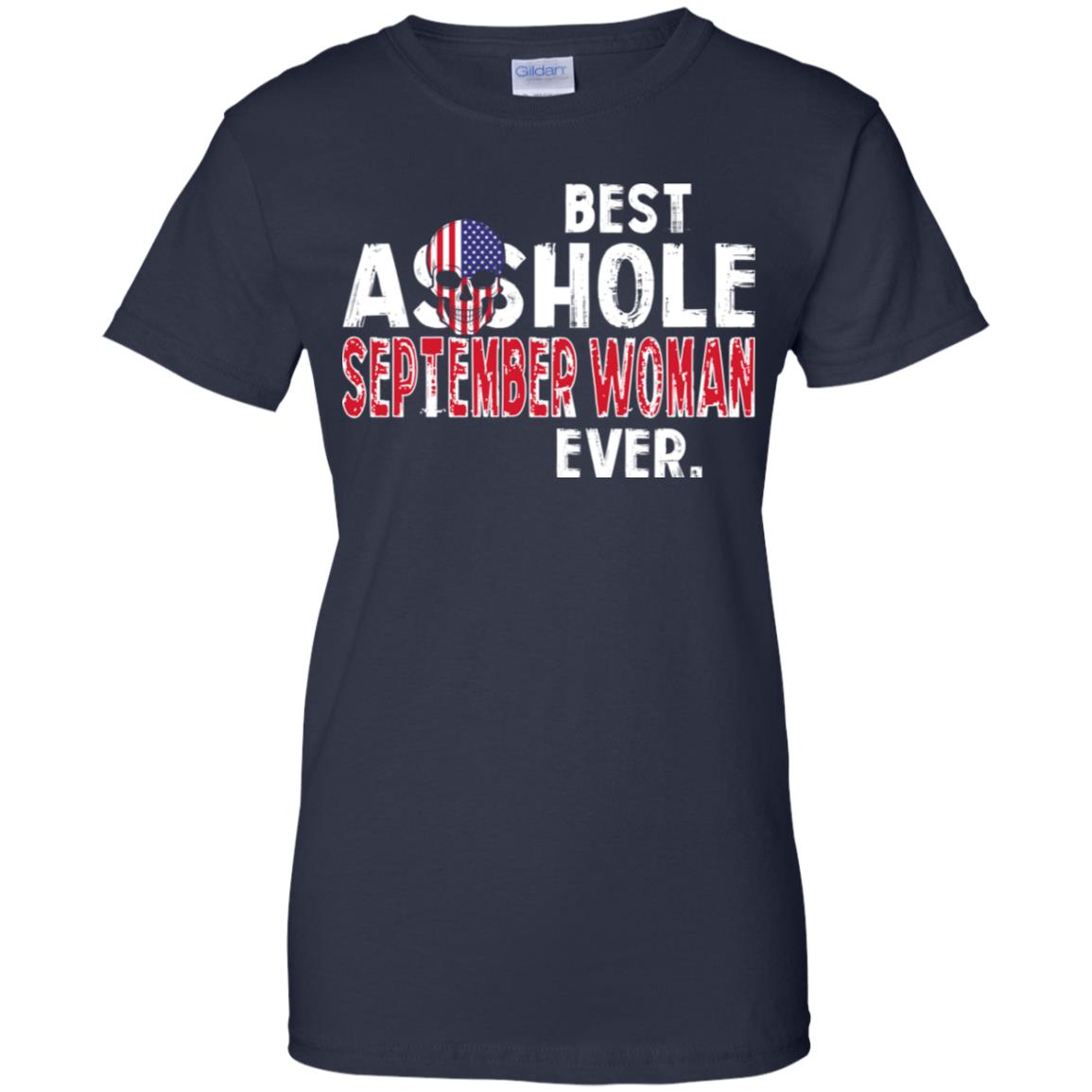 Best Asshole September Woman Ever T-Shirts, Hoodie, Tank